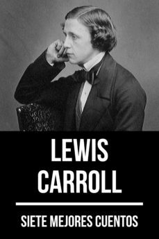 7 mejores cuentos de lewis carroll (ebook)-lewis carroll-august nemo-9783968589299