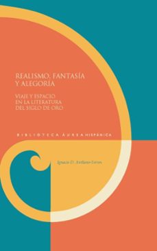 realismo, fantasia y alegoria (ebook)-ignacio d. arellano-torres-9783968696799