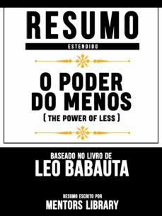 resumo estendido: o poder do menos (the power of less) - baseado no livro de leo babauta (ebook)-leo babauta-leo babauta-9783969171899