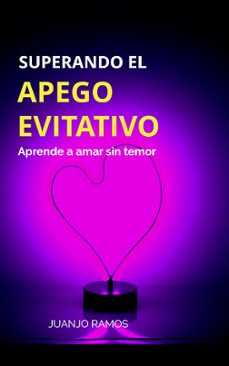 superando el apego evitativo (ebook)-juanjo ramos-9783987626999