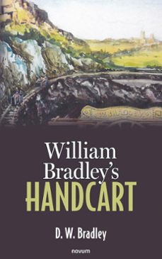 william bradley's handcart (ebook)-d. w. bradley-9783991464099