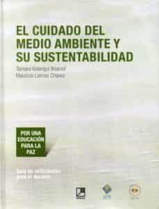 el cuidado del medio ambiente y su sostenibilidad-tamara kolangui nisanof-m. llamas-9786070506499