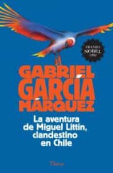 la aventura de miguel littin, clandestino en chile-9786070726699