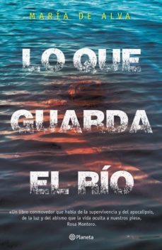 lo que guarda el río (ebook)-maria de alva-9786070734199