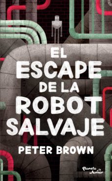 el escape de la robot salvaje (ebook)-9786070760099