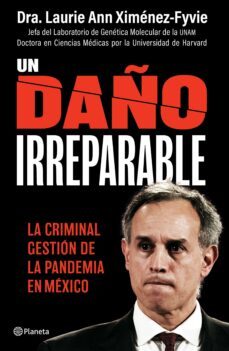 un daño irreparable: la criminal gestion de la pandemia en mexico (ebook)-9786070774799