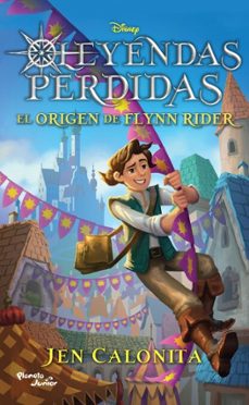 el origen de flynn rider (ebook)-jen calonita-9786070788499