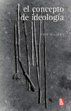 el concepto de ideología (ebook)-luis villoro-9786071638199