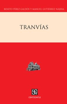 tranvias (ebook)-manuel gutierrez najera-benito perez galdos-9786071639899