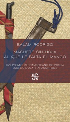 machete sin hoja al que le falta el mango (ebook)-balam pérez hernández-9786071690999