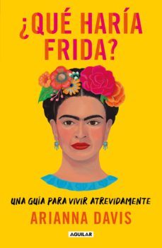 ¿que haria frida? (ebook)-arianna davis-9786073804899