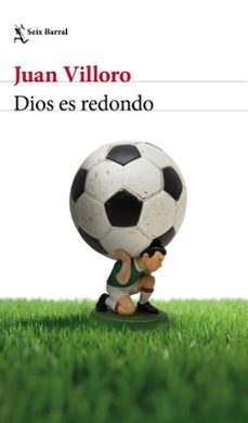 dios es redondo (ebook)-juan villoro-9786073937399