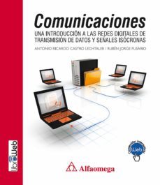 comunicaciones - una introduccion a las redes digitales de transmision de datos y señales isocronas (ebook)-9786076220399