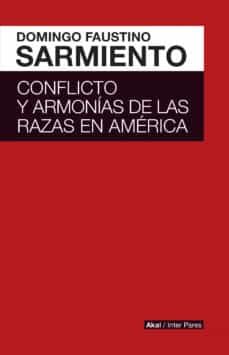 conflicto y armonias de las razas en america latina (ebook)-domingo faustino sarmiento-9786079781699