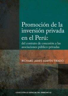 promocion de la inversion privada en el peru: (ebook)-richard james martín tirado-9786123172299