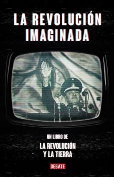 la revolucion imaginada (ebook)-gonzalo benavente secco-grecia barbieri rodriguez-9786124272899