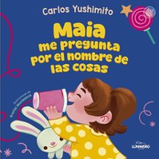 maia me pregunta por el nombre de las cosas (ebook)-carlos yushimito-9786124814099