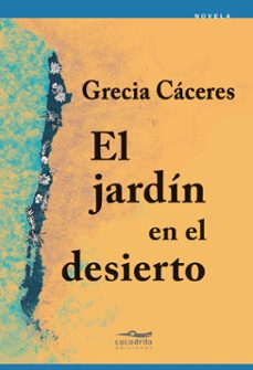 el jardin en el desierto (ebook)-gracia caceres-9786124935299