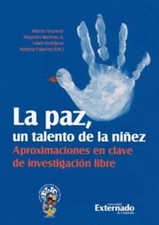 la paz, un talento de la niñez (ebook)-alberto shamosh-alejandro martínez-edwin rodríguez-9786287620599