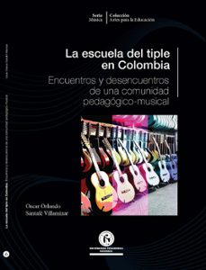 la escuela del tiple en colombia (ebook)-oscar orlando santafé villamizar-9786287651999