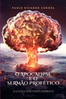 o apocalipse e o sermo profetico (ebook)-ricardo corrêa paulo-9786500683899
