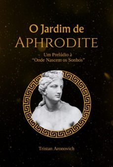 o jardim de aphrodite (ebook)-tristan aronovich-9786500802399