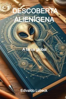 descoberta alienigena (ebook)-edivaldo lubeck-9786501370699