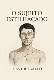 sujeito estilhaçado (ebook)-davi roballo-9786501538099
