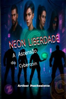 neon liberdade (ebook)-arthur paschoalotto-9786501746999