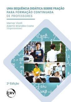 uma sequencia didatica sobre fraço para formaço continuada de professores  2ª ediço (ebook)-idemar vizolli-ademir brandão costa-9786525173399