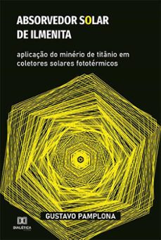 absorvedor solar de ilmenita (ebook)-gustavo pamplona-9786525252599