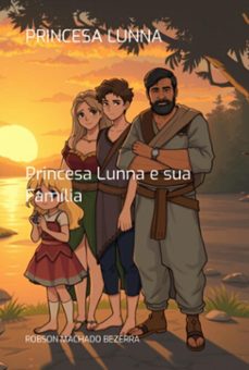 princesa lunna (ebook)-robson machado bezerra-9786526628799