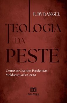 teologia da peste (ebook)-iury rangel-9786527066699