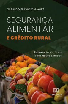segurança alimentar e credito rural (ebook)-geraldo flávio canavez-9786527084099