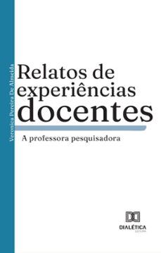 relatos de experiencias docente (ebook)-veronica pereira de almeida-9786527404699