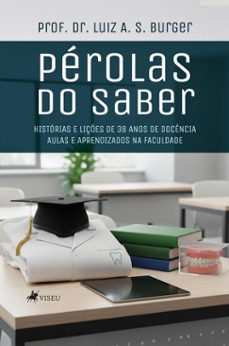 perolas do saber (ebook)-prof. dr. luiz a. s. burger-9786528037599