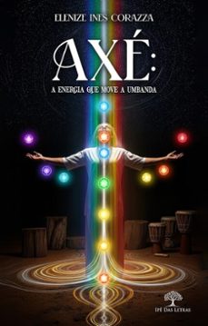 axe: a energia que move a umbanda (ebook)-elenize ines corazza-9786552399199