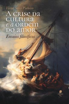 a crise da cultura e a ordem do amor (ebook)-victor sales pinheiro-9786553320499