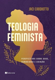 teologia feminista (ebook)-jaci candiotto-9786553721999