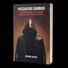 passageiro sombrio, o devorador de almas (ebook)-ricardo santos-9786553951099