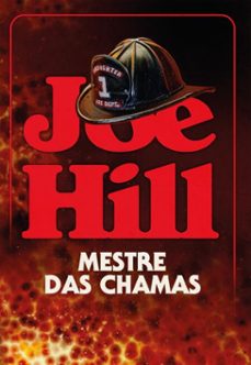 mestre das chamas  o thriller incendiario do mesmo autor de "o telefone preto e outras historias" e "nosferatu" (ebook)-joe hill-9786555115499