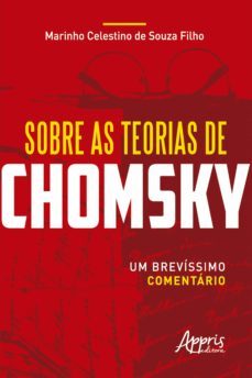 sobre as teorias de chomsky: um brevissimo comentario (ebook)-marinho celestino de souza filho-9786555232899