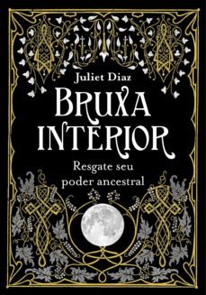 bruxa interior (ebook)-juliet diaz-9786555371499