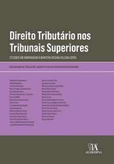 direito tributário nos tribunais superiores (ebook)-glaucia maria lauletta frascino-ariane costa guimarães-9786556272399