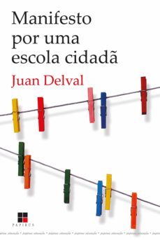 manifesto por uma escola cidad (ebook)-juan delval-9786556500799