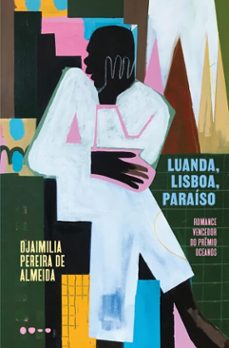 luanda, lisboa, paraiso (ebook)-djaimilia pereira de almeida-9786556928999