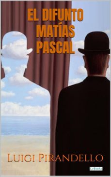 el difunto matias pascal - pirandello (ebook)-luigi pirandello-9786558944799