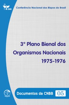 3º plano bienal dos organismos nacionais (1975-1976) - documentos da cnbb 05 - digital (ebook)-conferência nacional dos bispos do brasil-9786559752799
