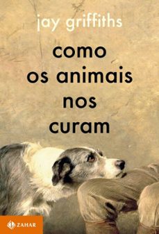 como os animais nos curam (ebook)-jay griffiths-9786559793099