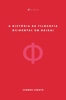 a historia da filosofia ocidental em haikai (ebook)-carmen lobato-9786559850099